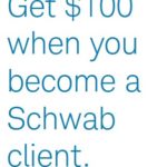Charles Schwab $100 Checking Bonus – Why I Have Two Accounts for My Travels