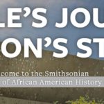 National Museum of African American History Now Open