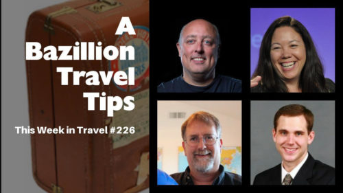 This Week in Travel A Bazillion Travel Tips