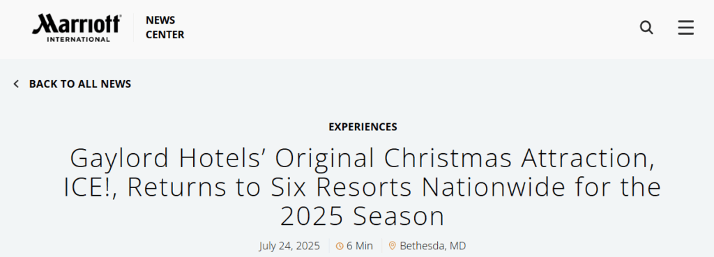 The image is a screenshot of a news article from Marriott International's News Center. The headline reads, "Gaylord Hotels’ Original Christmas Attraction, ICE!, Returns to Six Resorts Nationwide for the 2025 Season." The article is dated July 24, 2025, with a reading time of 6 minutes, and is located in Bethesda, MD.