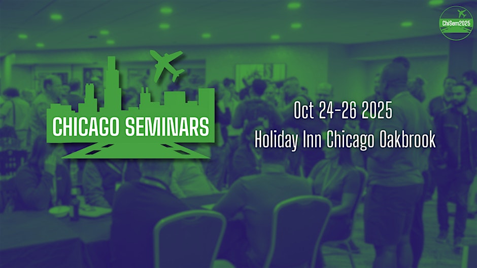 The image is a promotional graphic for the "Chicago Seminars" event. It features a green silhouette of the Chicago skyline with an airplane above it, and the text "CHICAGO SEMINARS" in bold. The background shows a blurred image of people gathered in a conference setting. The event details are displayed on the right: "Oct 24-26 2025, Holiday Inn Chicago Oakbrook."